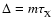 $\Delta = m \tau_{\rm X}^{}$
