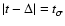 $\vert t -\Delta \vert= t_{\sigma}^{}$