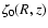 $\zeta_{\rm0}(R,z)$