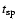 $\mbox{$t_{\rm sp}$ }$