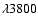 $\lambda3800$
