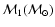 ${\cal M}_1({\cal M}_{\odot})$