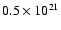 $0.5 \times 10^{21}$