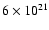 $6\times10^{21}$