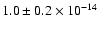 $1.0\pm 0.2 \times 10^{-14}$