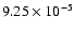 $9.25\times10^{-5}$