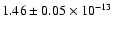 $1.46\pm0.05 \times 10^{-13}$