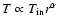 $T \propto T_{\rm in} r^\alpha$