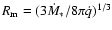 $R_{\rm m}=
(3\dot{M}_*/8\pi\dot{q})^{1/3}$