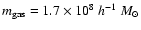 $m_{\rm gas}=1.7\times
10^8\:h^{-1}~M_\odot$