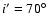 $i'=70^\circ $