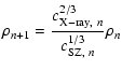 $\displaystyle \rho_{n+1}=\frac{c_{{\rm X-ray},~n}^{2/3}}{c_{{\rm SZ},~n}^{1/3}}\rho_n$