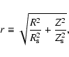 \begin{displaymath}r \equiv \sqrt{\frac{R^2}{R_{\rm s}^2}+\frac{Z^2}{Z_{\rm s}^2}},
\end{displaymath}