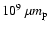 $10^9~\mu m_{\rm p}$