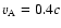 $v_{\rm A}=0.4c$