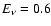 $E_\nu=0.6$