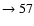 $ \rightarrow 57$