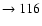 $ \rightarrow 116$