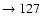 $ \rightarrow 127$