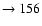 $ \rightarrow 156$