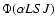 $\Phi (\alpha LSJ)$