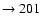 $ \rightarrow 201$