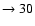 $ \rightarrow 30$