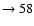 $ \rightarrow 58$