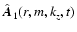 $\hat{\vec{A}}_{1}(r, m, k_{z}, t)$