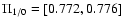 ${\Pi_{1/0}}=[0.772, 0.776]$