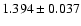 $1.394\pm0.037$