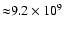 ${\approx}9.2\times10^{9}$