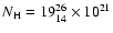 $N_{\rm H}=19^{26}_{14}\times 10^{21}$