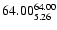 $ \rm 64.00_{ 5.26}^{ 64.00}$