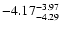 $ \rm -4.17_{ -4.29}^{ -3.97}$