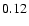 $ \rm0.12_{ }^{ }$