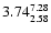 $ \rm 3.74_{ 2.58}^{ 7.28}$