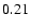 $ \rm0.21_{ }^{ }$