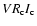 $VR_{\rm c}I_{\rm c}$