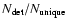 $N_{\rm det}/N_{\rm unique}$