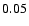 $ \rm0.05_{ }^{ }$