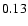 $ \rm0.13_{ }^{ }$