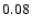 $ \rm0.08_{ }^{ }$