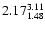 $ \rm 2.17_{ 1.48}^{ 3.11}$
