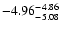 $ \rm -4.96_{ -5.08}^{ -4.86}$