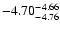 $ \rm -4.70_{ -4.76}^{ -4.66}$