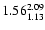 $ \rm 1.56_{ 1.13}^{ 2.09}$