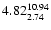 $ \rm 4.82_{ 2.74}^{ 10.94}$