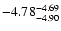 $ \rm -4.78_{ -4.90}^{ -4.69}$