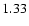 $ \rm 1.33_{ }^{ }$